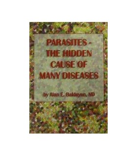 Parasites - The hidden cause of many diseases
