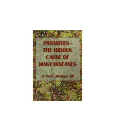 Parasites - The hidden cause of many diseases
