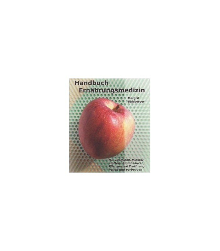 Handbuch Ernährungsmedizin - Margrit Sulzberger