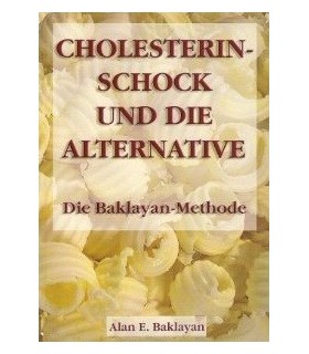 Cholesterinschock und die Alternative -  A. E. Baklayan