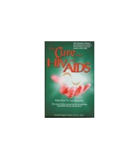 The Cure for HIV and AIDS - Dr Clark