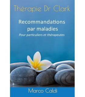 Thérapie Dr Clark - Recommandations par maladies
