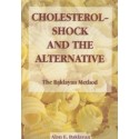 Cholesterol shock and the Alternative - Alan E. Baklayan